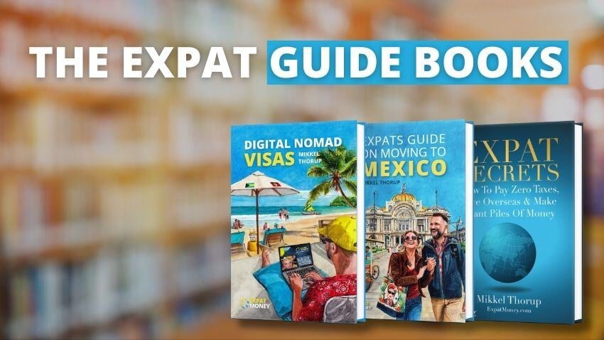 Knowledge is power! Explore strategies for expats with my books: Digital Nomad Visas, Expats Guides on Moving to Mexico, and Expat Secrets for succeeding as an expat wherever you choose to live!