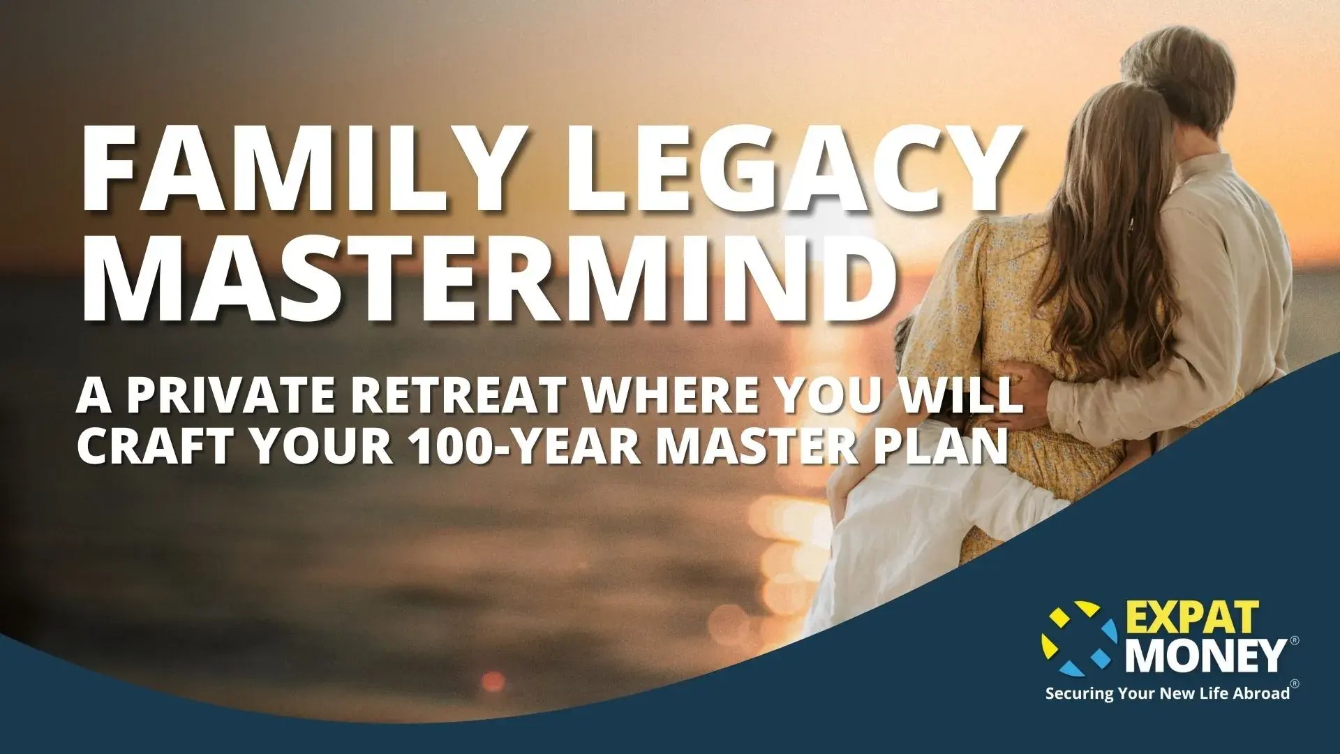 Family Legacy Mastermind Retreat