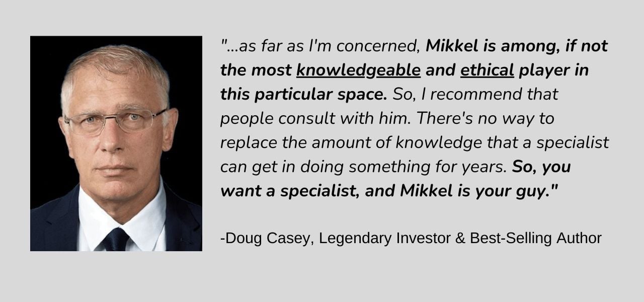 Official Doug Casey Endorsement of Mikkel Thorup