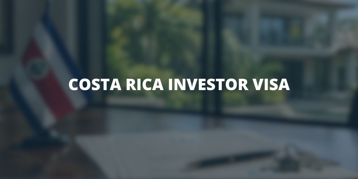 Costa Rica Investor Visa