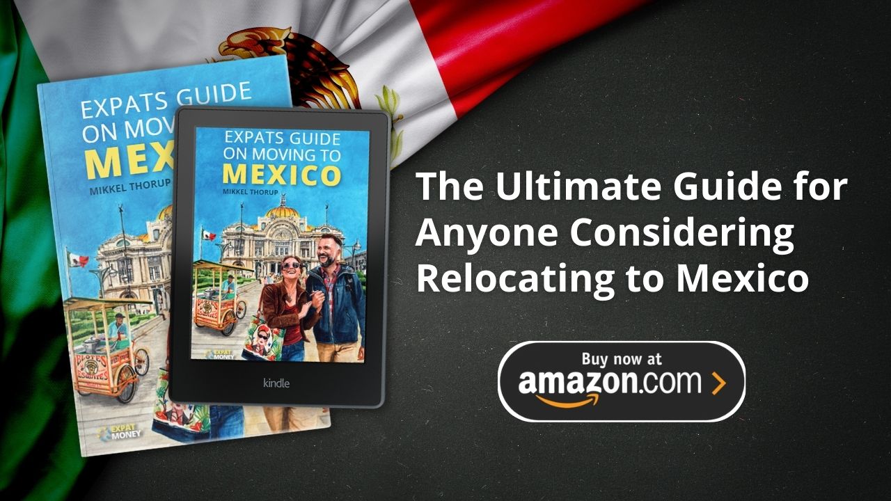 Expats Guide On Moving To Mexico - Buy Now On Amazon