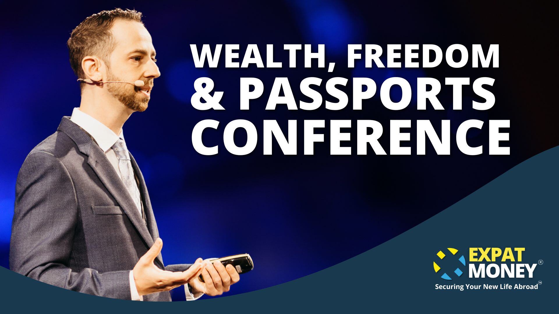 Wealth, Freedom & Passports Conference